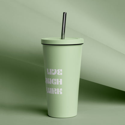 Live Laugh Lurk Insulated tumbler with a straw