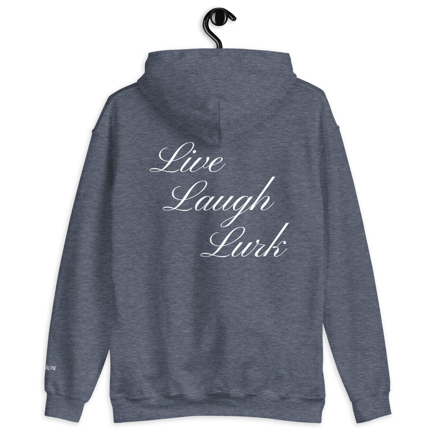 Live Laugh Lurk Script Unisex Hoodie