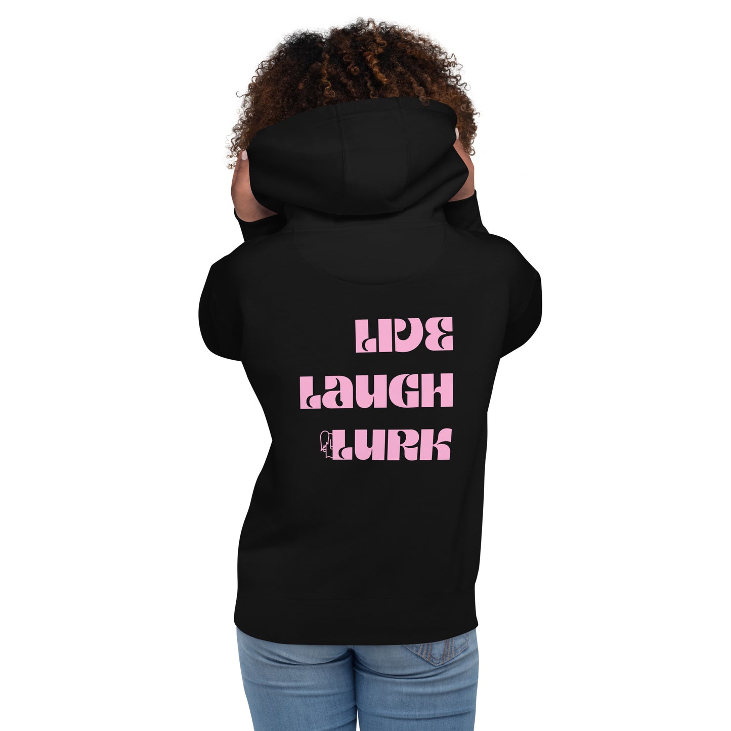 Live Laugh Lurk Hoodie (front/back) Pink