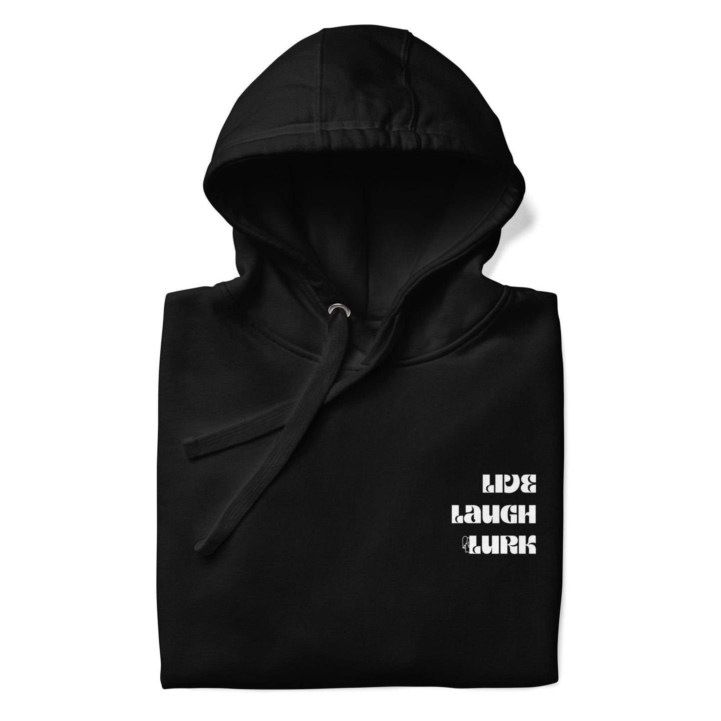 Live Laugh Lurk Hoodie