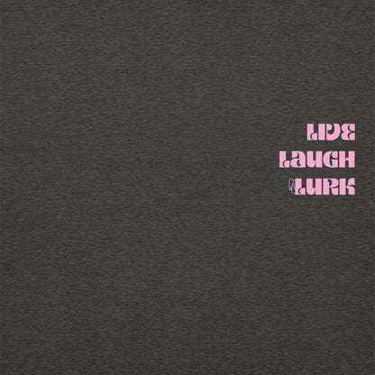 Live Laugh Lurk Hoodie (front/back) Pink