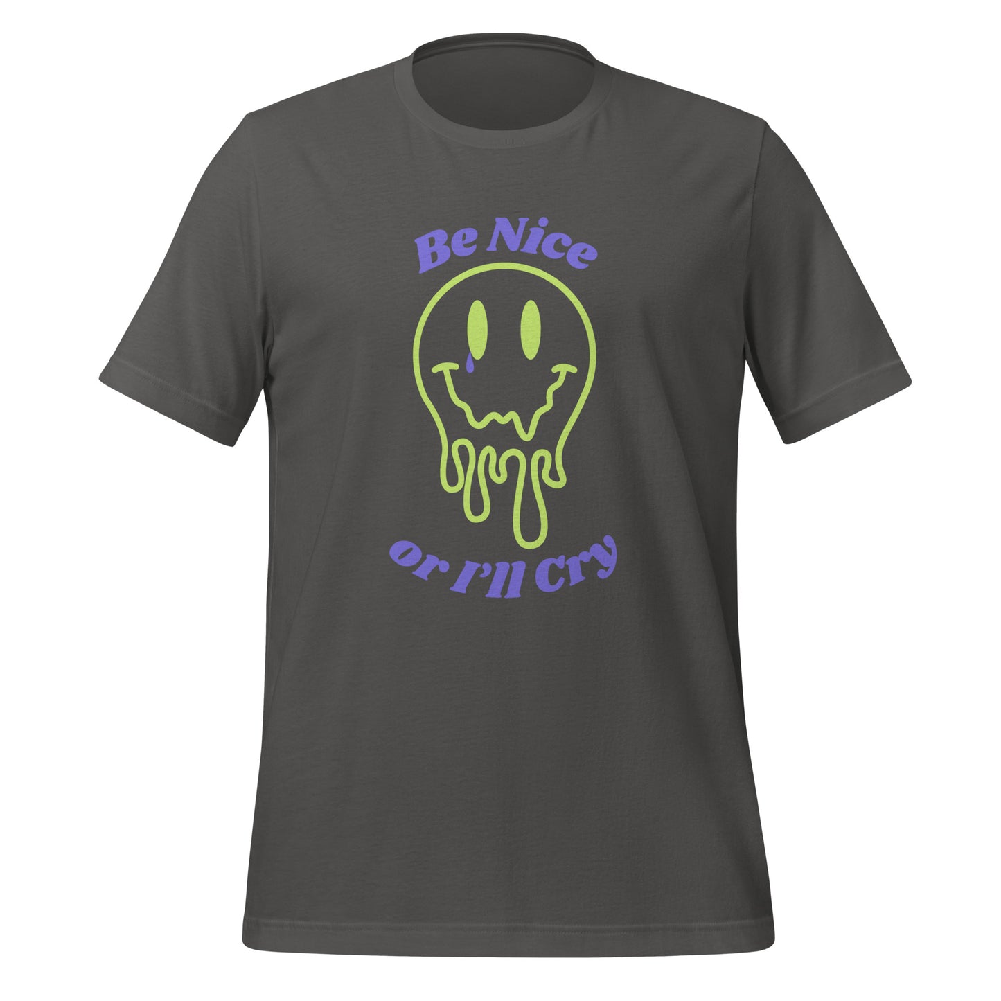 Be Nice or I'll Cry Unisex t-shirt Purple/Green Print