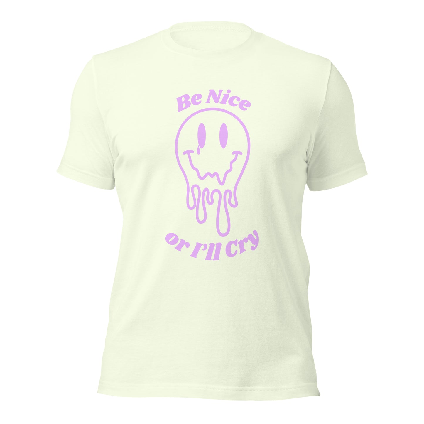 Be Nice or I'll Cry Purple ink Unisex t-shirt