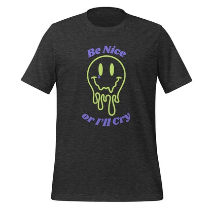 Be Nice or I'll Cry Unisex t-shirt Purple/Green Print