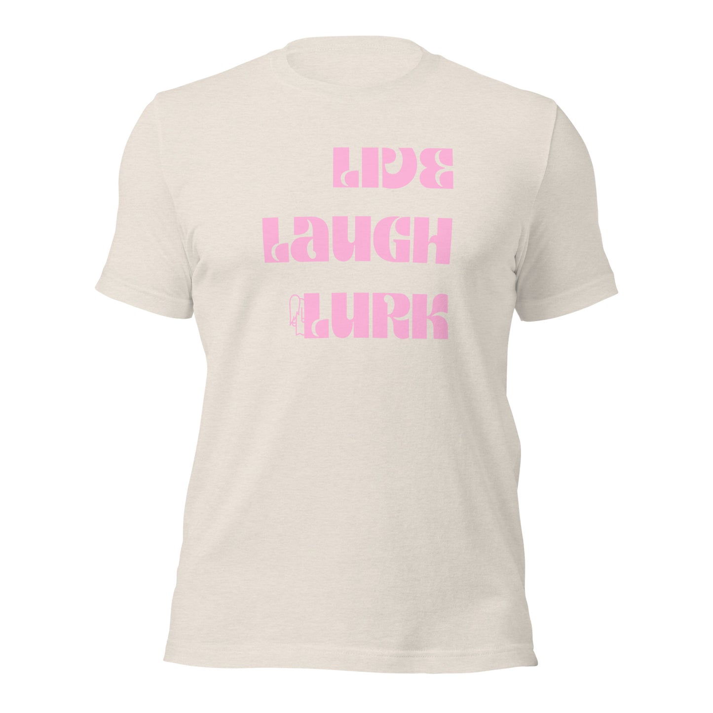 Live Laugh Lurk t-shirt Pink