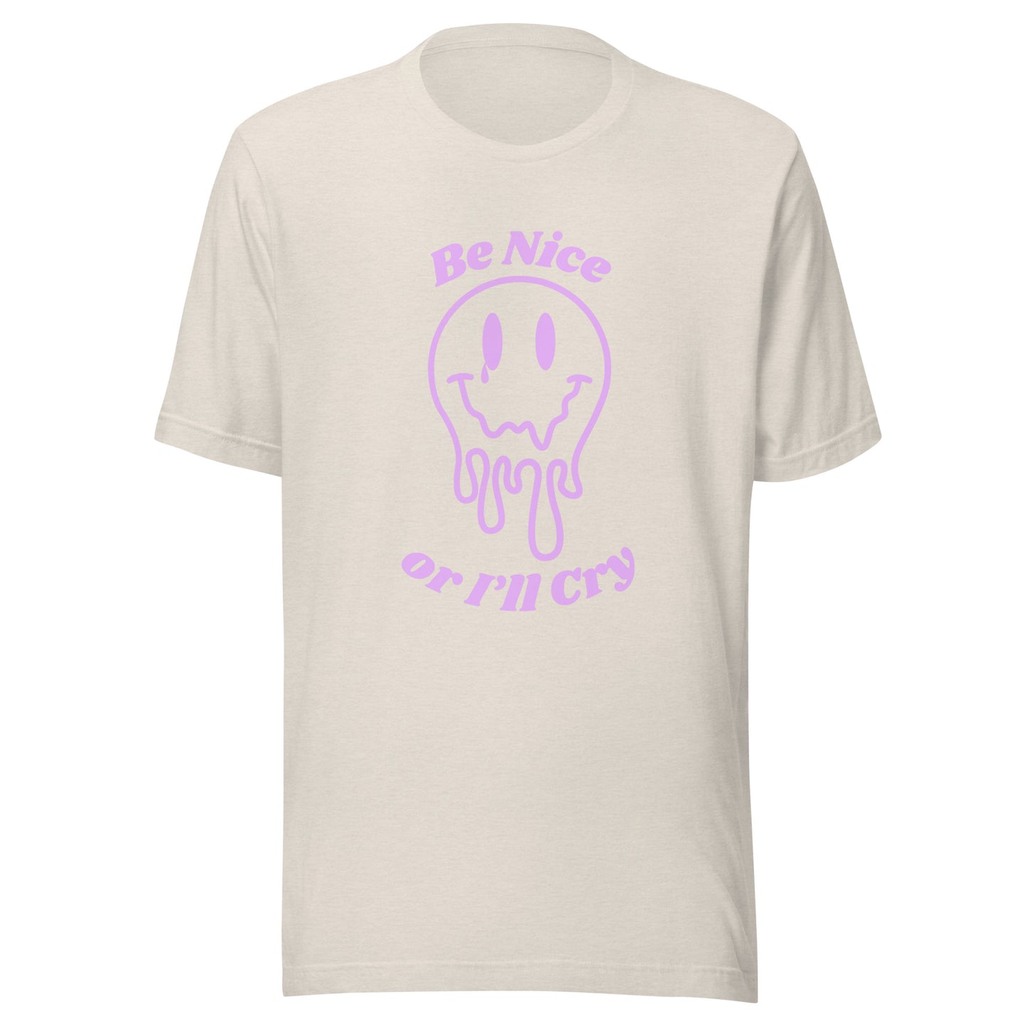 Be Nice or I'll Cry Purple ink Unisex t-shirt