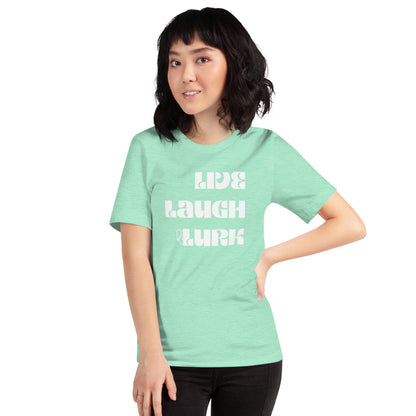 Live Laugh Lurk T-shirt