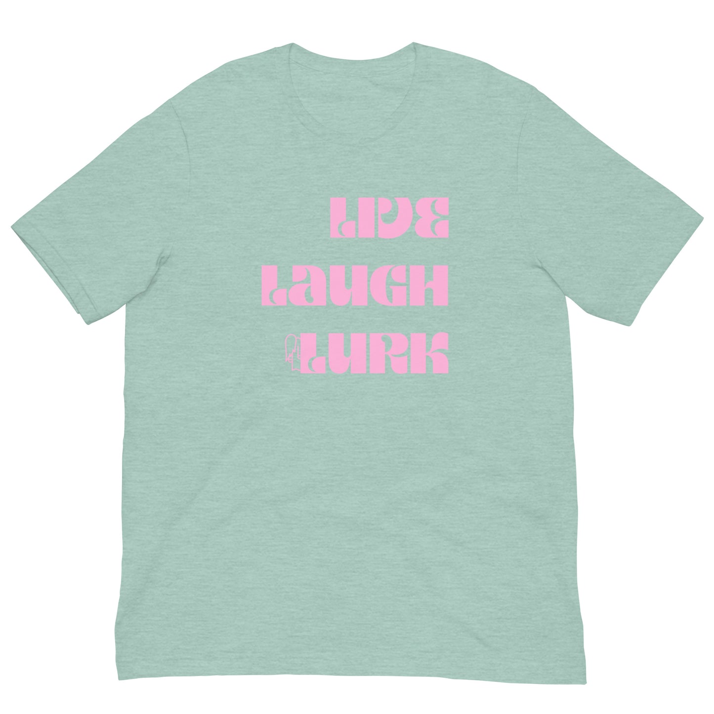 Live Laugh Lurk t-shirt Pink