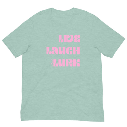 Live Laugh Lurk t-shirt Pink