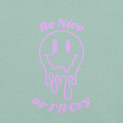 Be Nice or I'll Cry Unisex t-shirt Purple Print