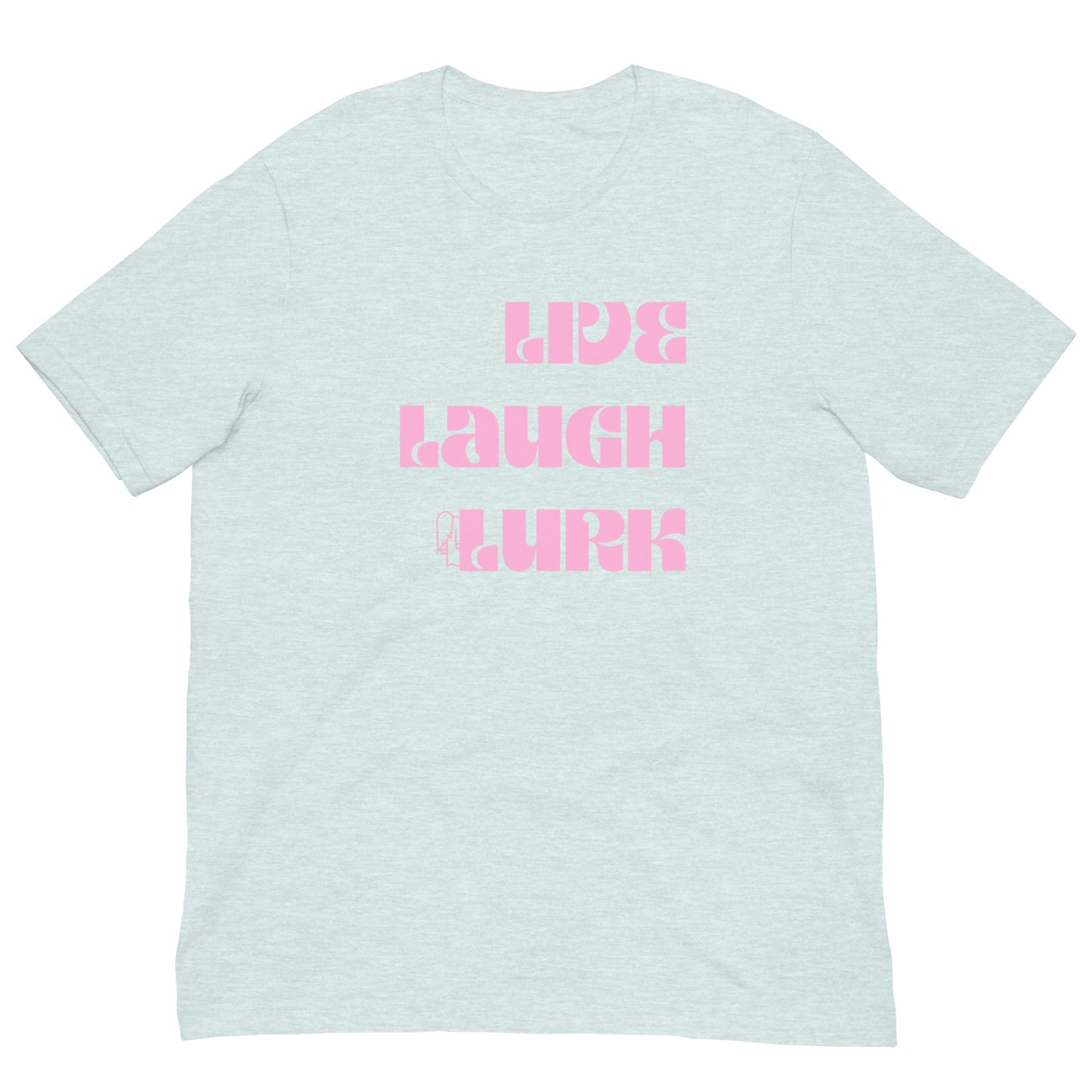 Live Laugh Lurk t-shirt Pink