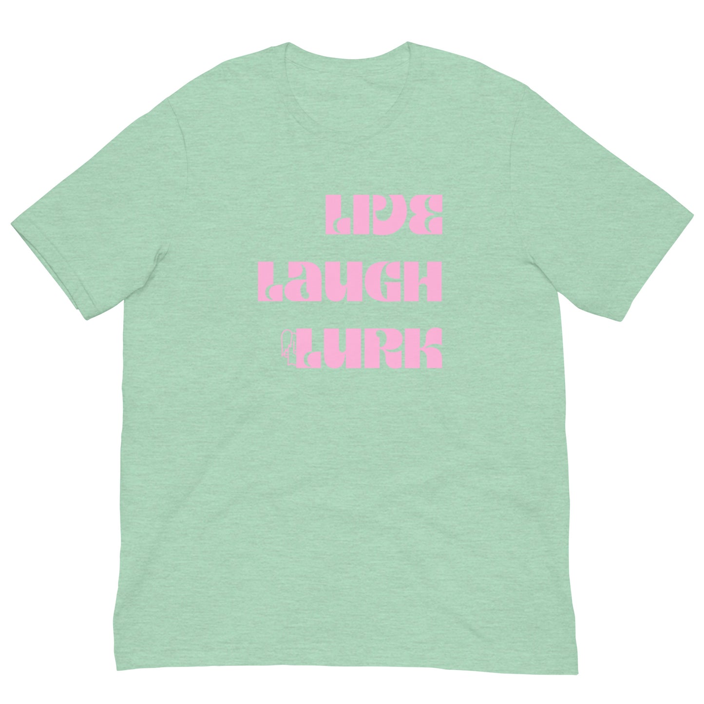 Live Laugh Lurk t-shirt Pink