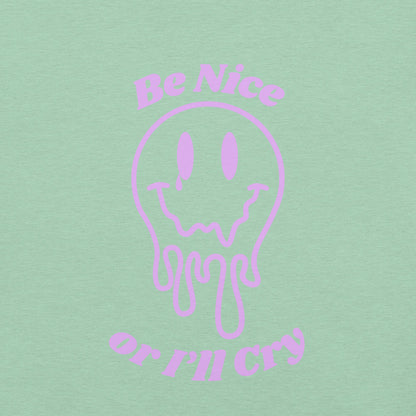 Be Nice or I'll Cry Unisex t-shirt Purple Print