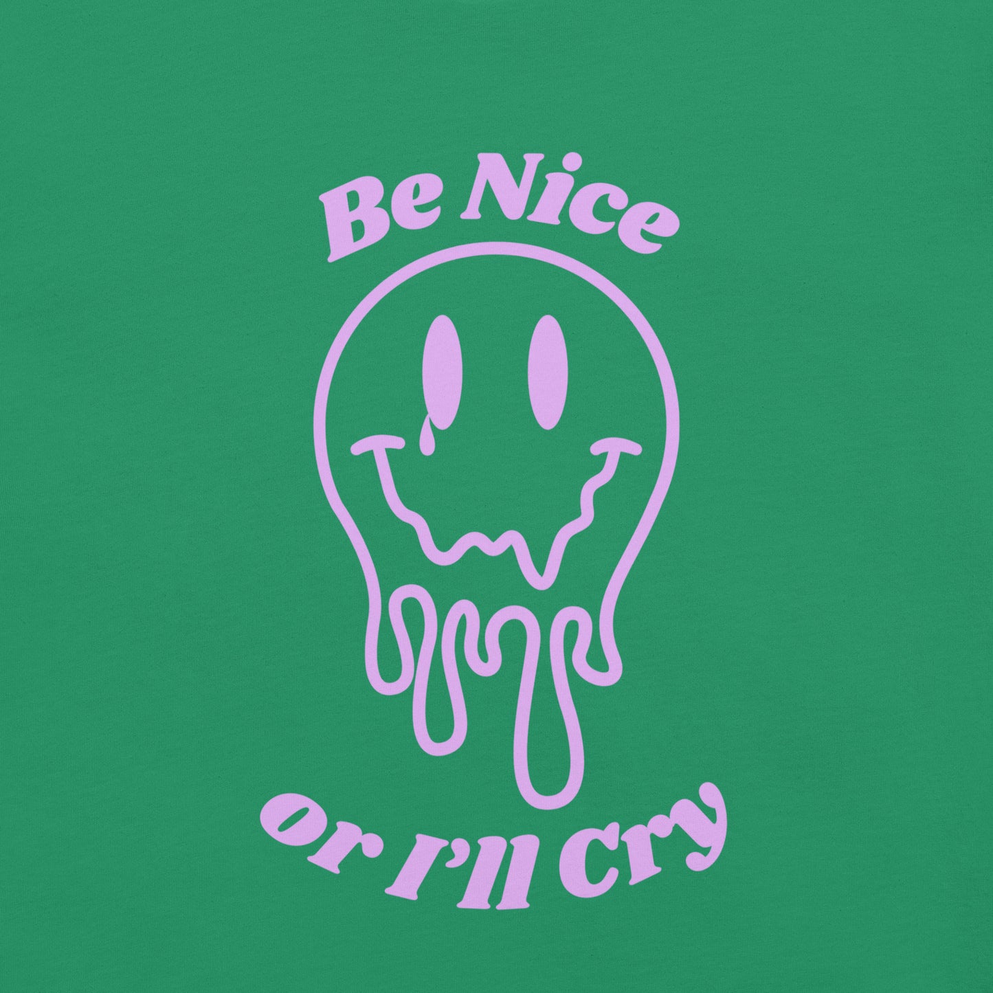 Be Nice or I'll Cry Unisex t-shirt Purple Print