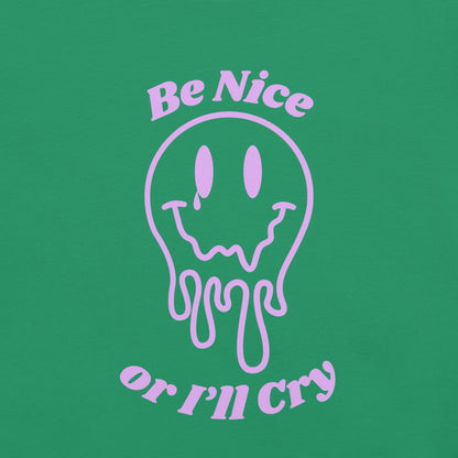 Be Nice or I'll Cry Unisex t-shirt Purple Print