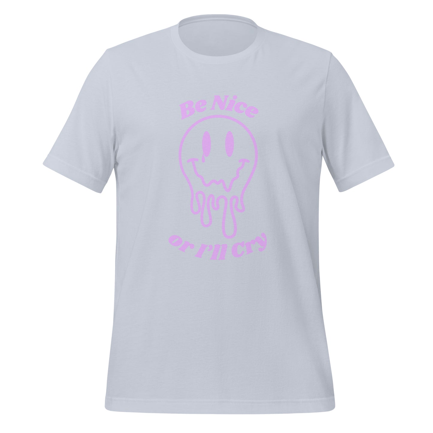 Be Nice or I'll Cry Purple ink Unisex t-shirt