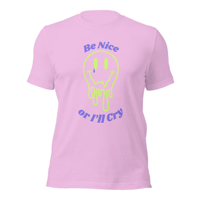 Be Nice or I'll Cry Unisex t-shirt Purple/Green Print