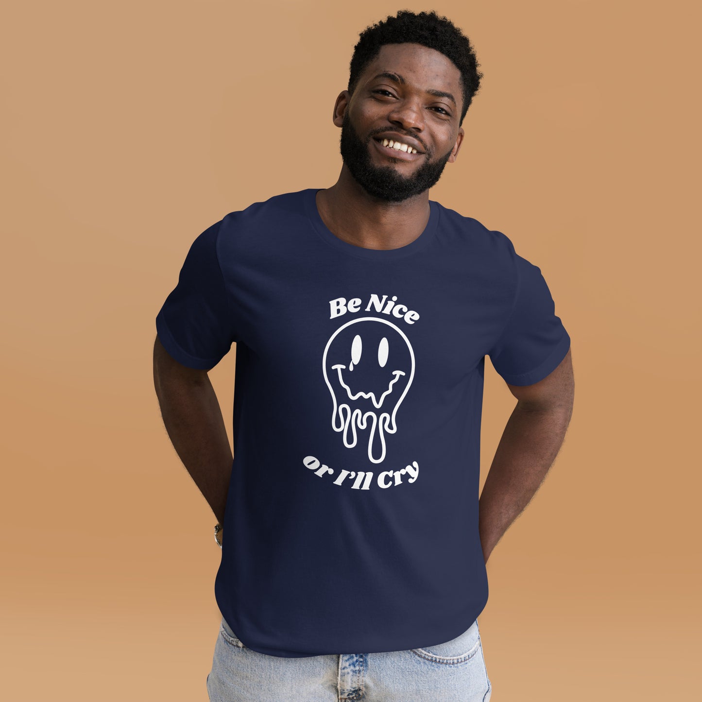 Be Nice or I'll Cry Unisex t-shirt White print