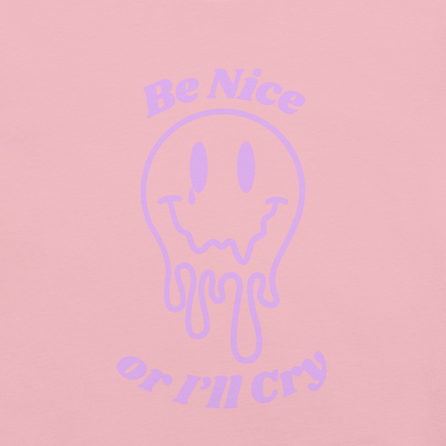 Be Nice or I'll Cry Unisex t-shirt Purple Print