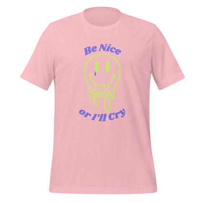 Be Nice or I'll Cry Unisex t-shirt Purple/Green Print