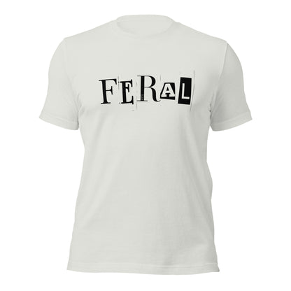 Feral - ransom note - Unisex t-shirt