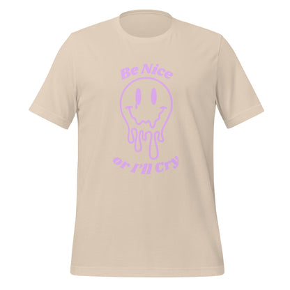 Be Nice or I'll Cry Unisex t-shirt Purple Print