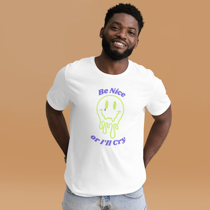 Be Nice or I'll Cry Unisex t-shirt Purple/Green Print